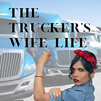 The Trucker's Wife Life