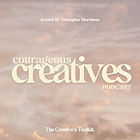 Courageous Creatives Podcast