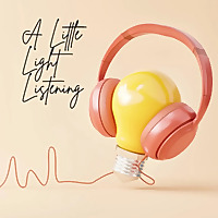 A Little Light Listening