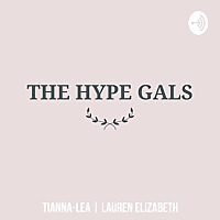 The Hype Gals Podcast