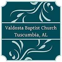 Valdosta Baptist Church Valdosta Baptist Church