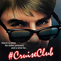 #CruiseClub: The Tom Cruise Podcast
