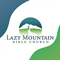 Lazy Mountain Bible Church