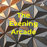 The Evening Arcade
