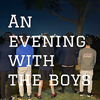 An Evening with the Boys