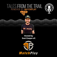 Tales From the Trail by MatchPlay
