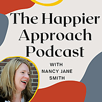 The Happier Approach: Quieting your High Functioning Anxiety