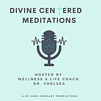 Divine Centered Meditations