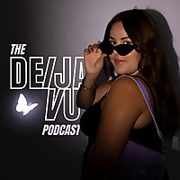 The Deija Vu Podcast