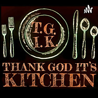 Thank God It&#39;s Kitchen