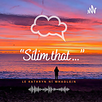 Sílim that...