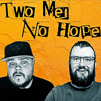 Two Men No Hope