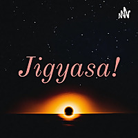Jigyasa!