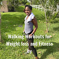Walk with Me - Walking Workouts by: Coach Michelle