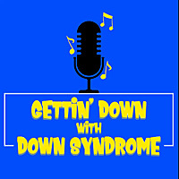Gettin' Down with Down Syndrome