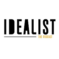 IDEALIST - The Podcast