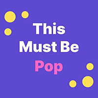 This Must Be Pop
