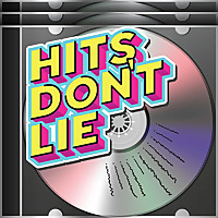 Hits Don&#39;t Lie