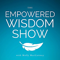 The Empowered Wisdom Show
