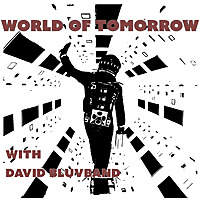 World of Tomorrow with David Bluvband