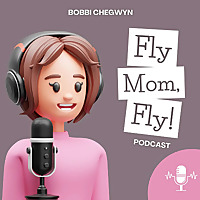 Fly Mom, Fly!