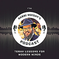 Rabbi Moishy&#39;s Podcast