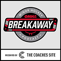 Breakaway, The Minor Hockey Podcast