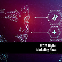 WDFA Digital Marketing News And Opnions