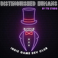 Distinguished Humans: Indie Game Dev Club