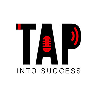 Tap Into Success Podcast