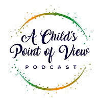 A Child's Point of View