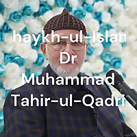 Shaykh-ul-Islam Dr Muhammad Tahir-ul-Qadri