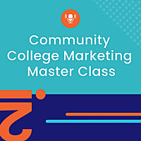 Community College Marketing Master Class