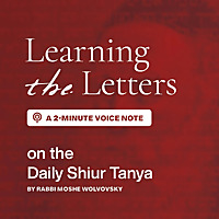 'Learning the Letters' of the Daily Shiur Tanya