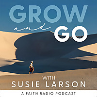 Grow and Go with Susie Larson