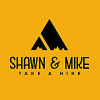 Shawn & Mike Take A Hike
