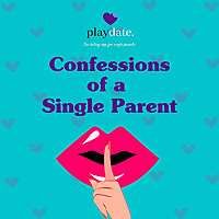 Confessions of a Single Parent