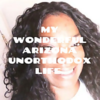 MY WONDERFUL ARIZONA UNORTHODOX LIFE