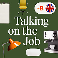 Talking on the Job