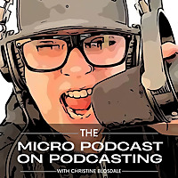 The 5 Minute Micro Podcast on Podcasting