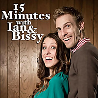 15 Minutes with Ian & Bissy