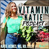 Vitamin Katie's Feed Your Power Podcast