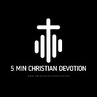 5 Minute Christian Devotion