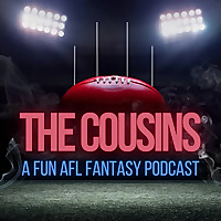 The Cousins AFL Fantasy Podcast
