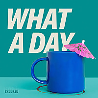 What A Day What A Day