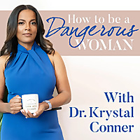 How to be a Dangerous Woman