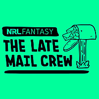 NRL Fantasy Late Mail Crew