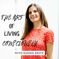 The Art of Living Consciously
