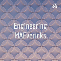 Engineering MAEvericks
