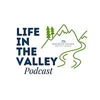 Life in the Valley Podcast